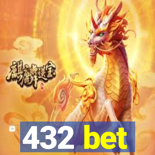 432 bet